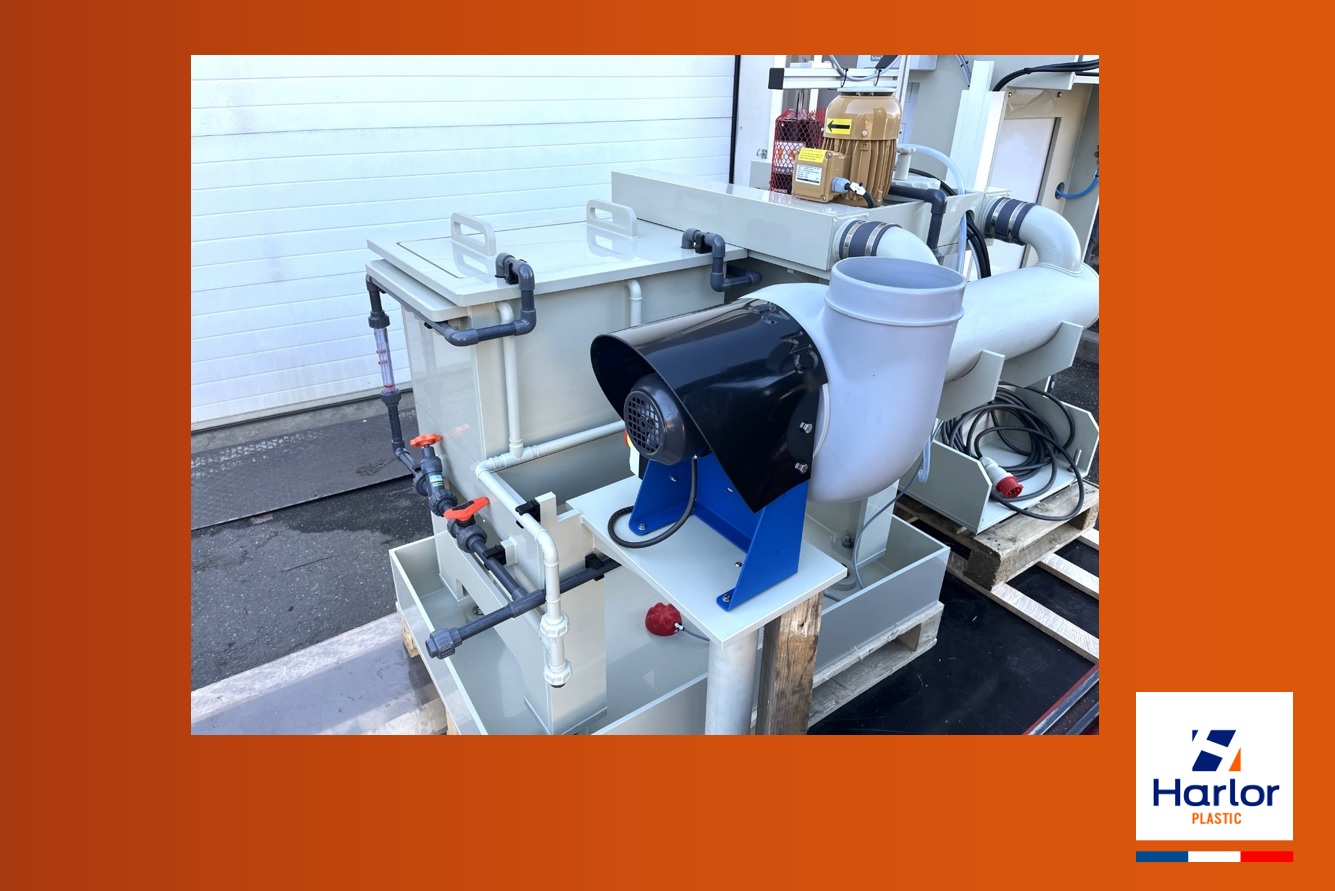 HARLOR PLASTIC- CUVE DE TRAITEMENT DE SURFACE ET ASPIRATION